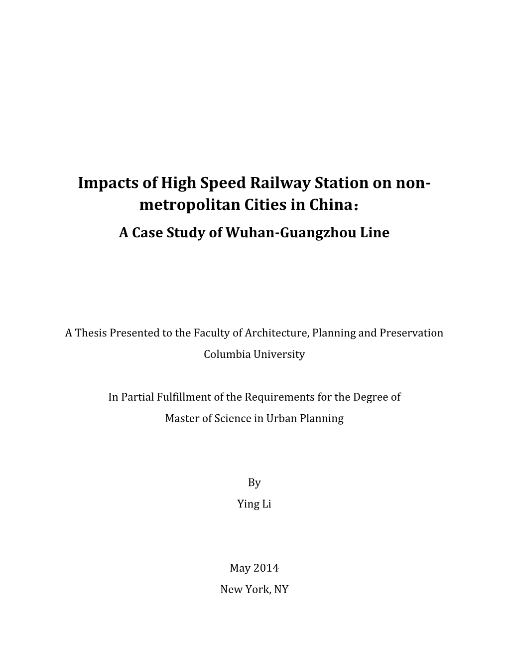 Impacts of High Speed Railway Station on Non- Metropolitan Cities in China： a Case Study of Wuhan-Guangzhou Line