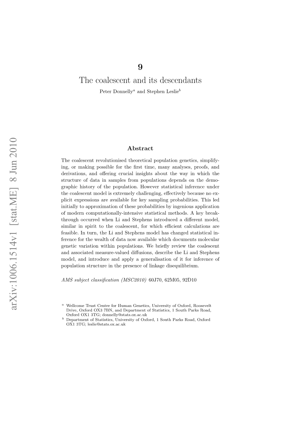 The Coalescent and Its Descendants Peter Donnellya and Stephen Leslieb