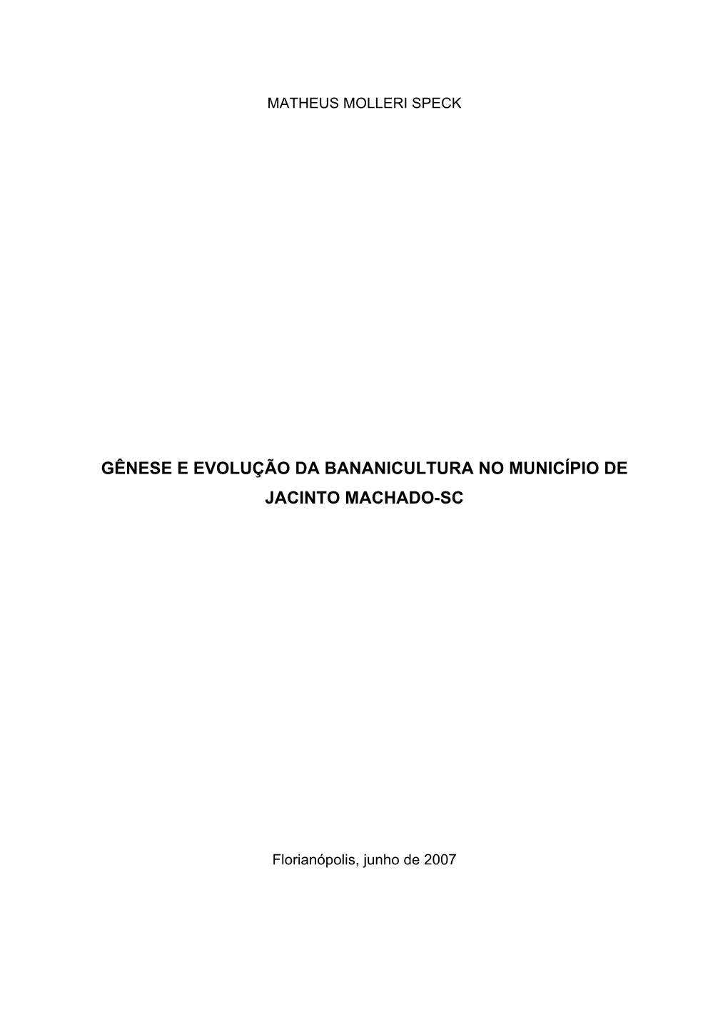 Gênese E Evolução Da Bananicultura No Município De Jacinto Machado-Sc