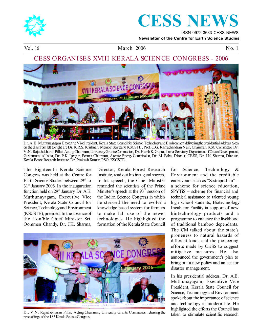 CESS NEWS ISSN 0972-3633 CESS NEWS Newsletter of the Centre for Earth Science Studies Vol