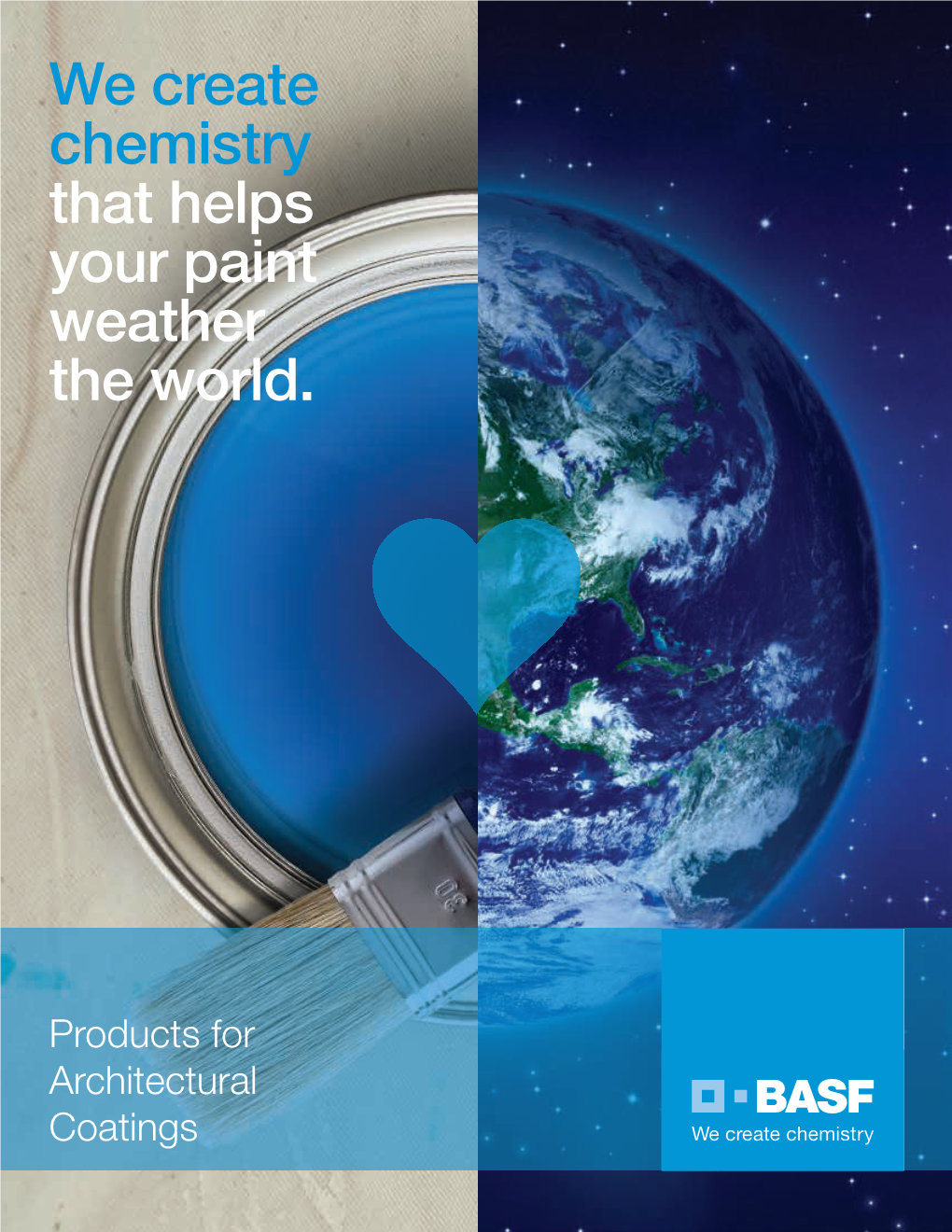 We Create Chemistry That Helps Your Paint Weather the World