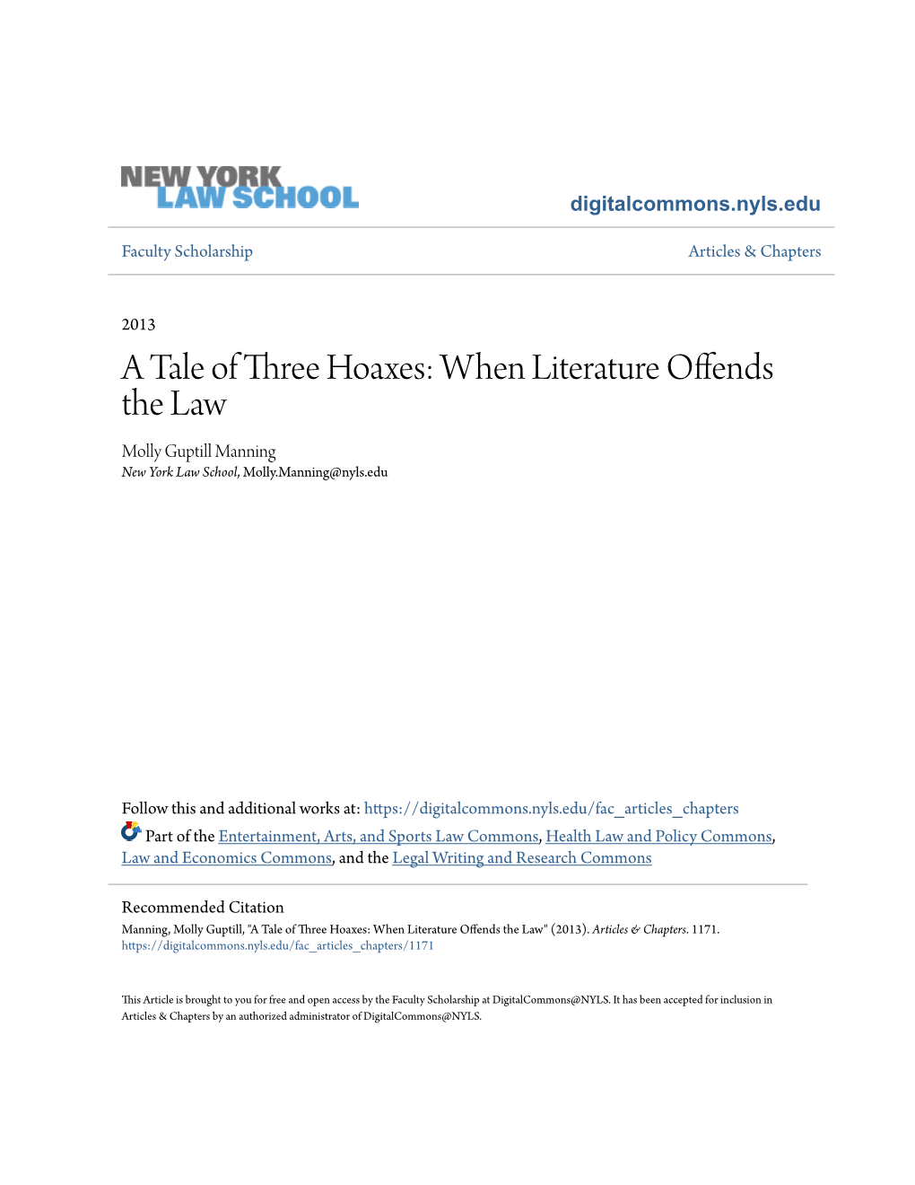 A Tale of Three Hoaxes: When Literature Offends the Law Molly Guptill Manning New York Law School, Molly.Manning@Nyls.Edu