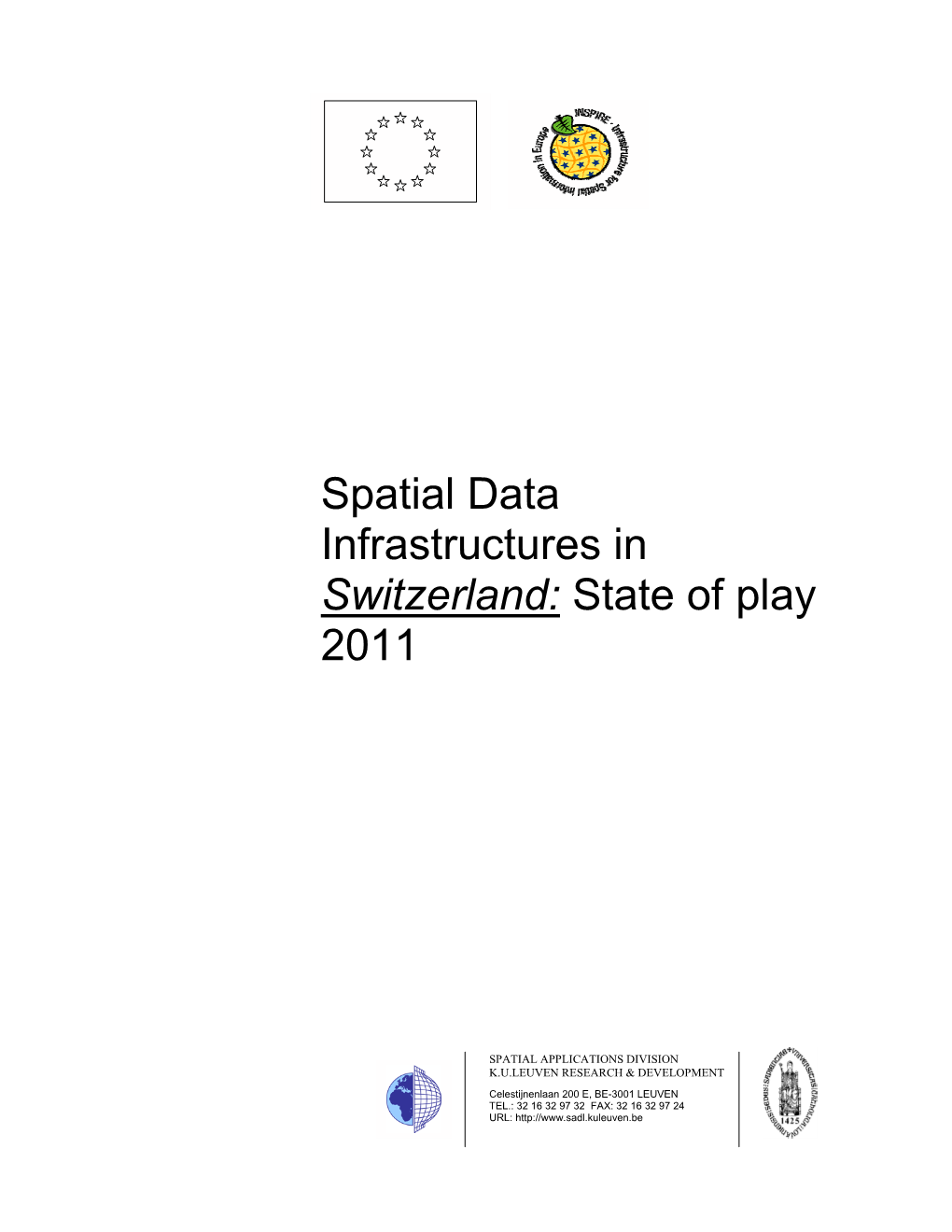 Spatial Data Infrastructures in Switzerland: State of Play 2011