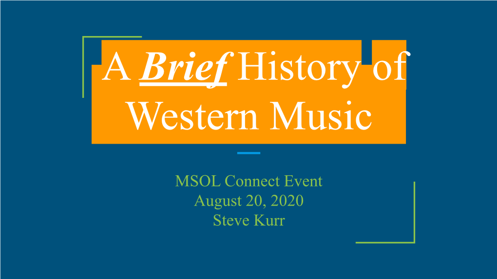 A Brief History of Western Music