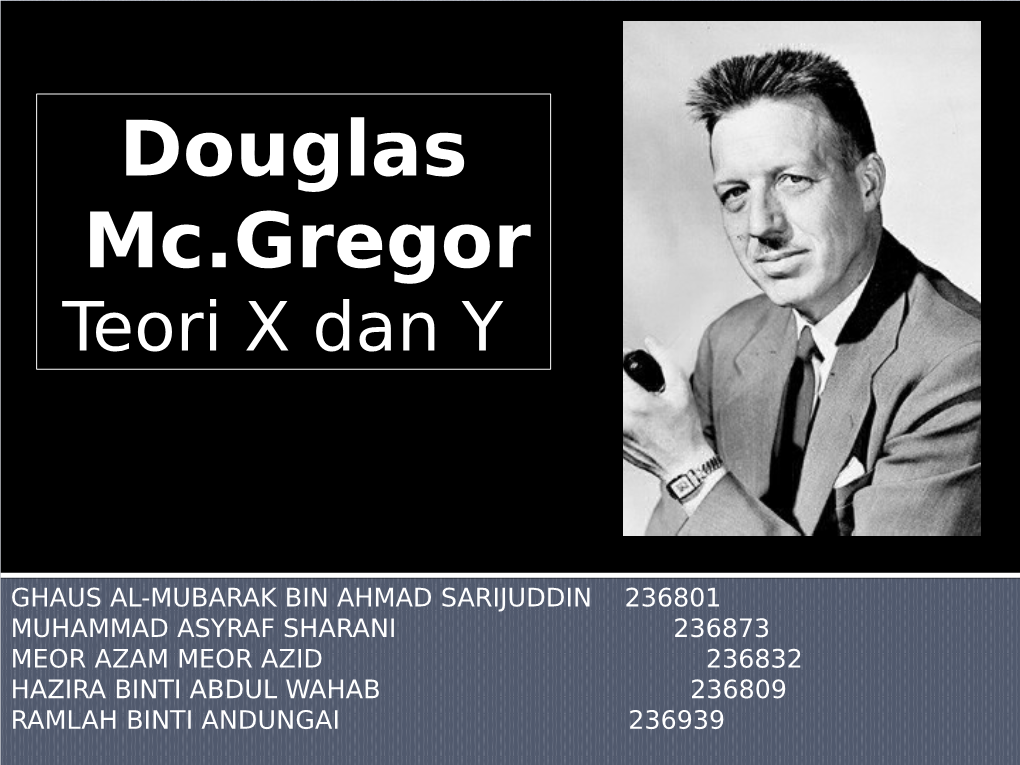 Douglas Mc.Gregor Teori X Dan Y