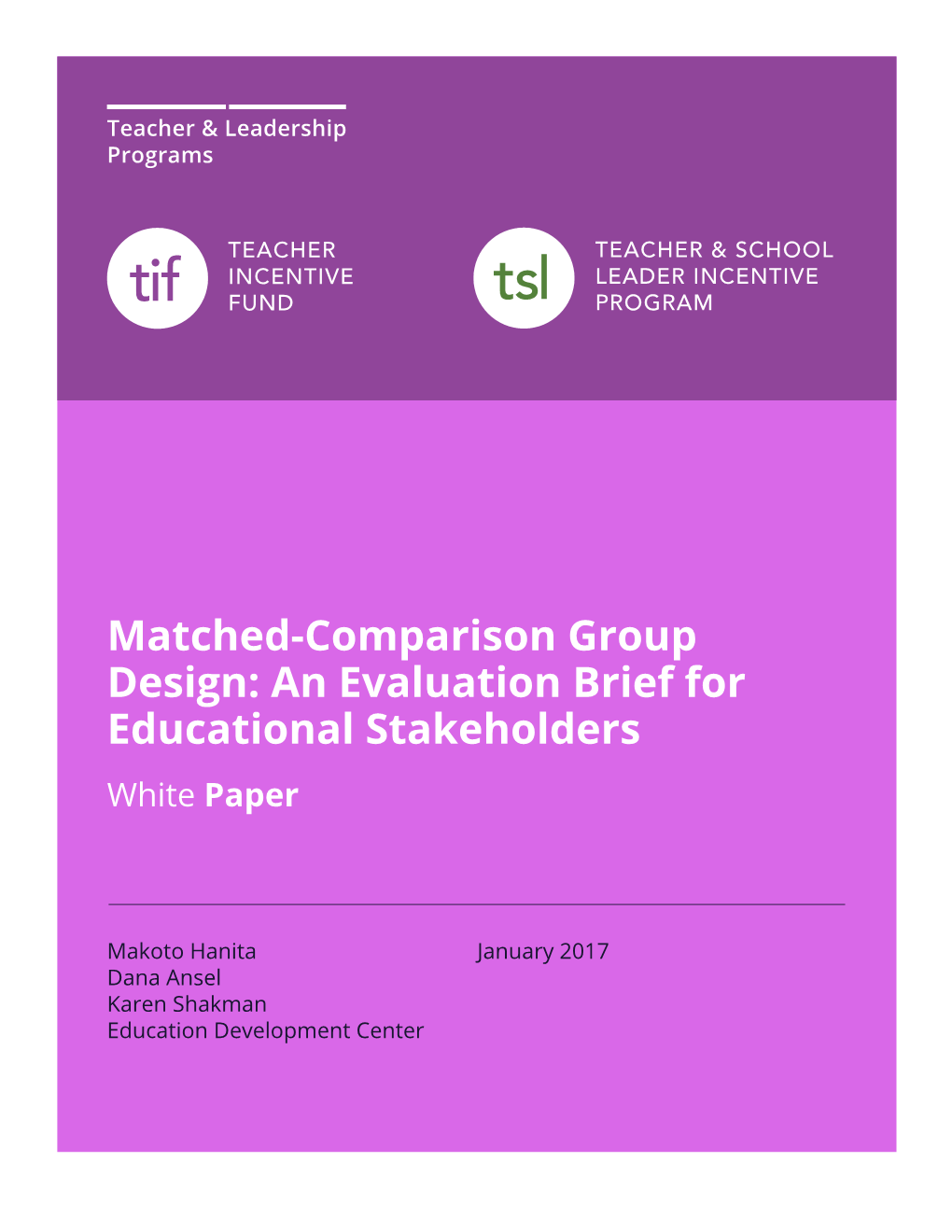 Matched-Comparison Group Design: an Evaluation Brief for Educational Stakeholders White Paper