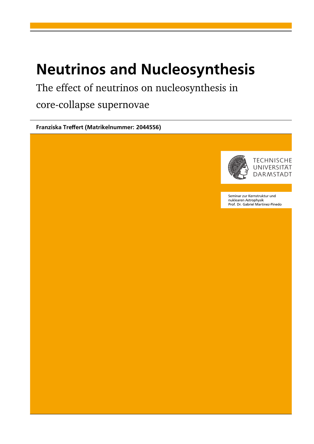 Neutrinos and Nucleosynthesis the Effect of Neutrinos on Nucleosynthesis in Core-Collapse Supernovae
