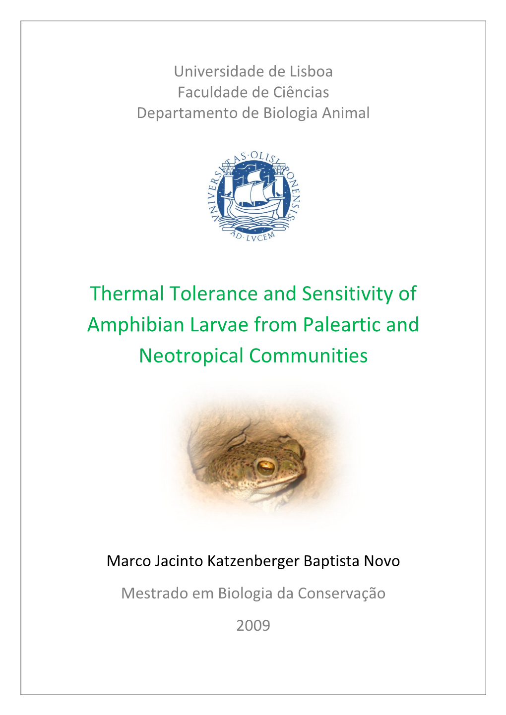 Thermal Tolerance and Sensitivity of Amphibian Larvae from Paleartic and Neotropical Communities