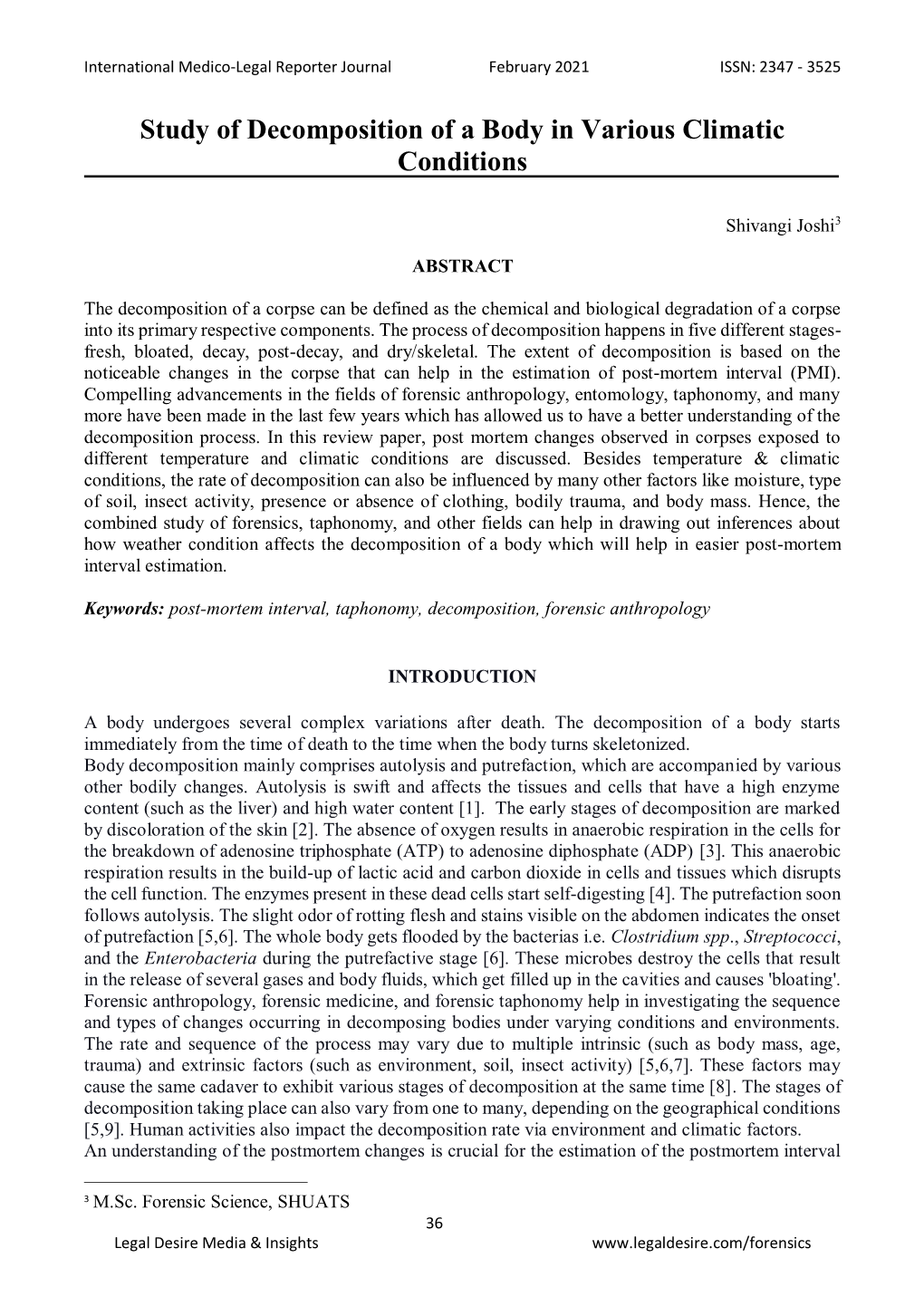 Study of Decomposition of a Body in Various Climatic Conditions