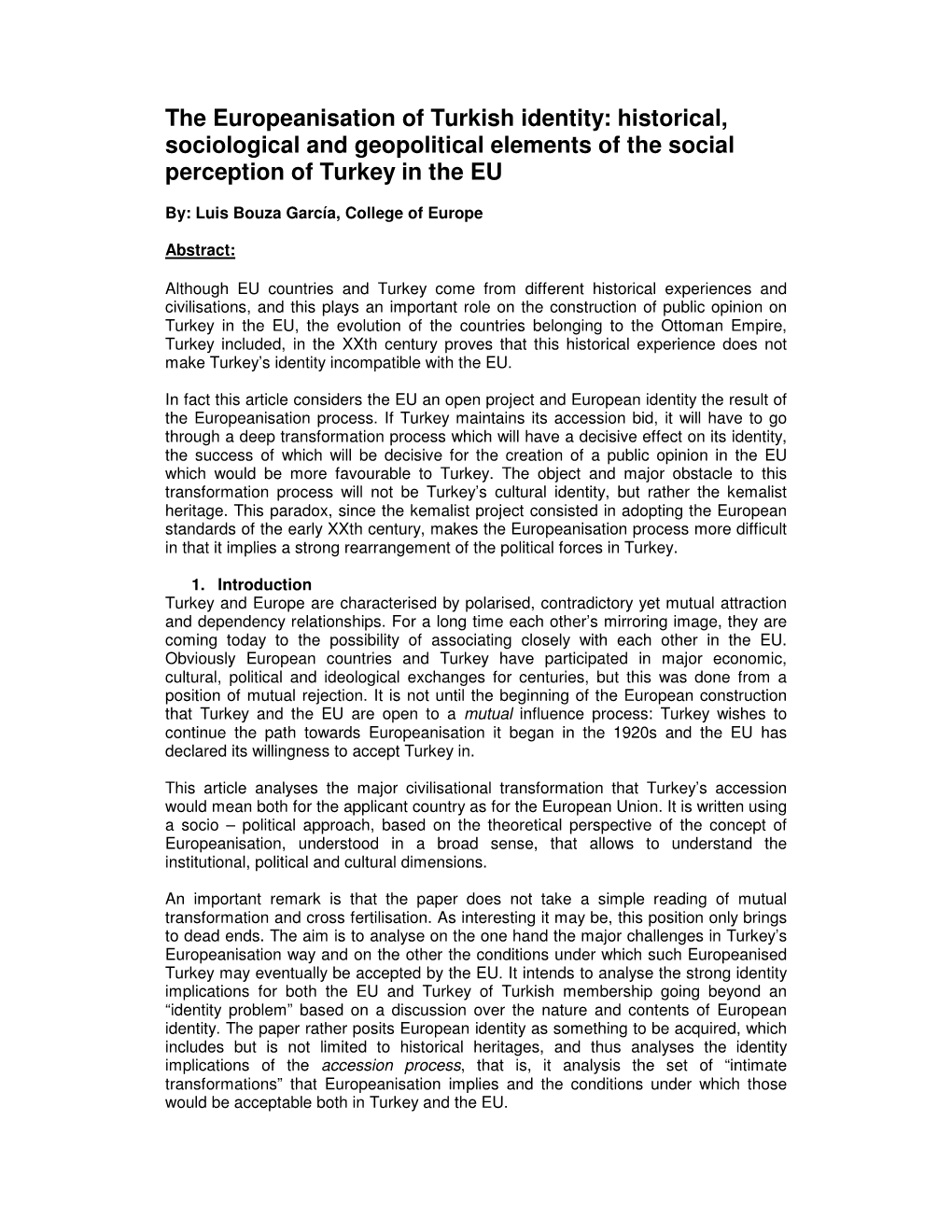 The Europeanisation of Turkish Identity: Historical, Sociological and Geopolitical Elements of the Social Perception of Turkey in the EU