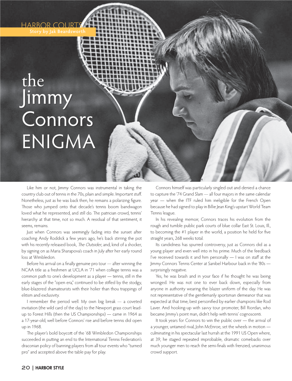 Jimmy Connors Tennis Center at Sanibel Harbour Back in the ‘80S — NCAA Title As a Freshmen at UCLA in ‘71 When College Tennis Was a Surprisingly Negative