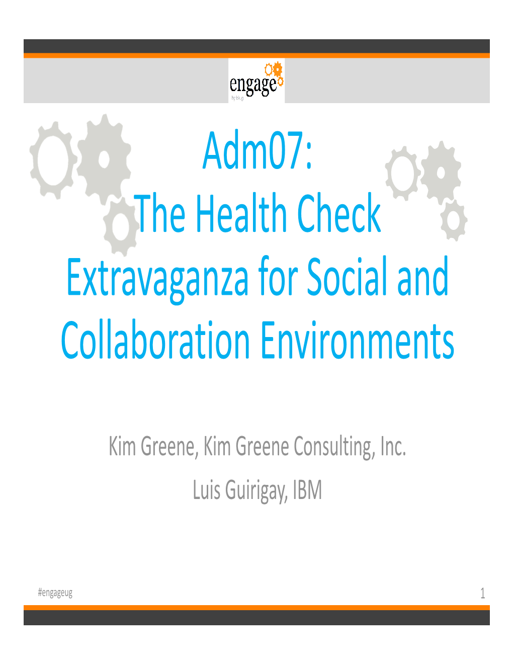 The Health Check Extravaganza for Social and Collaboration Environments