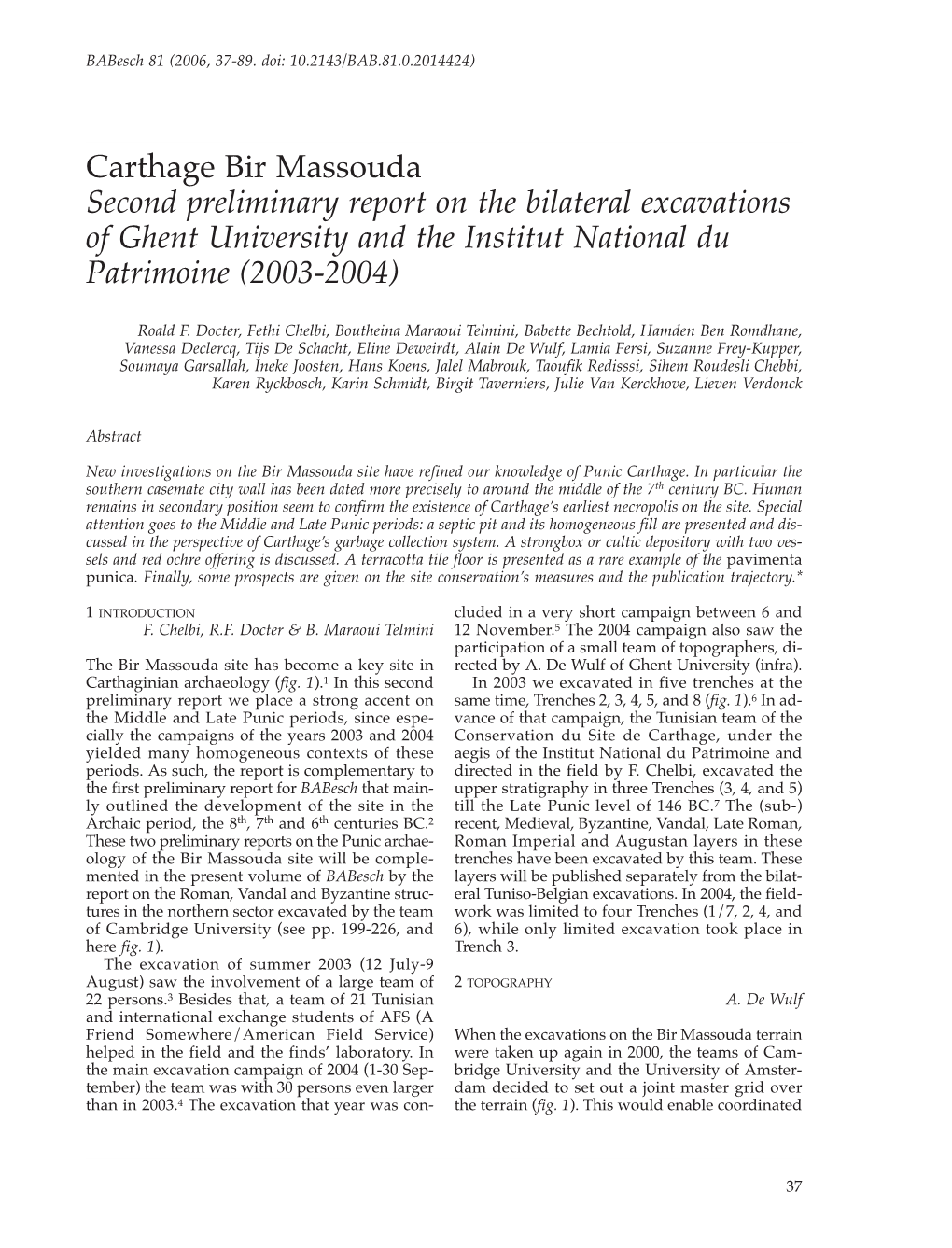 Carthage Bir Massouda Second Preliminary Report on the Bilateral Excavations of Ghent University and the Institut National Du Patrimoine (2003-2004)