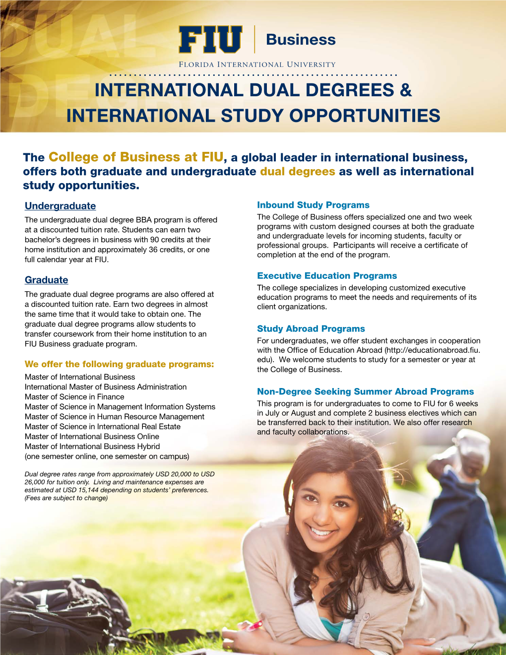 INTERNATIONAL Dual Degrees & INTERNATIONAL Study