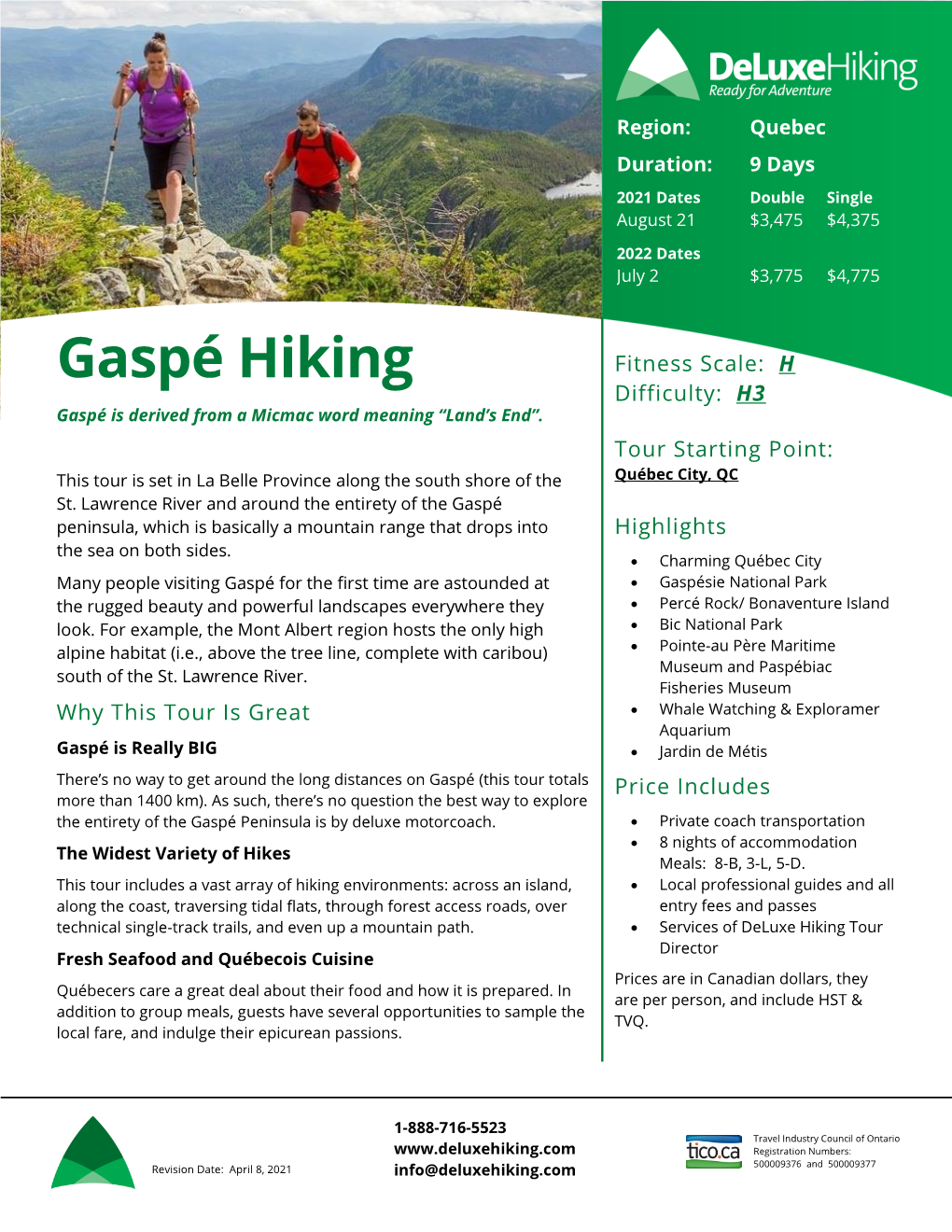 Gaspé Hiking Fitness Scale: H Difficulty: H3 Gaspé Is Derived from a Micmac Word Meaning “Land’S End”