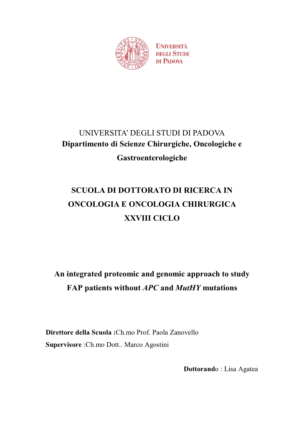 UNIVERSITA' DEGLI STUDI DI PADOVA Dipartimento Di Scienze Chirurgiche, Oncologiche E Gastroenterologiche SCUOLA DI DOTTORATO