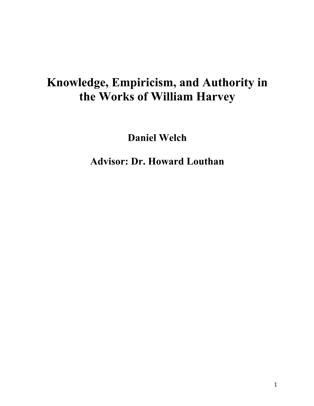 Knowledge, Empiricism, and Authority in the Works of William Harvey