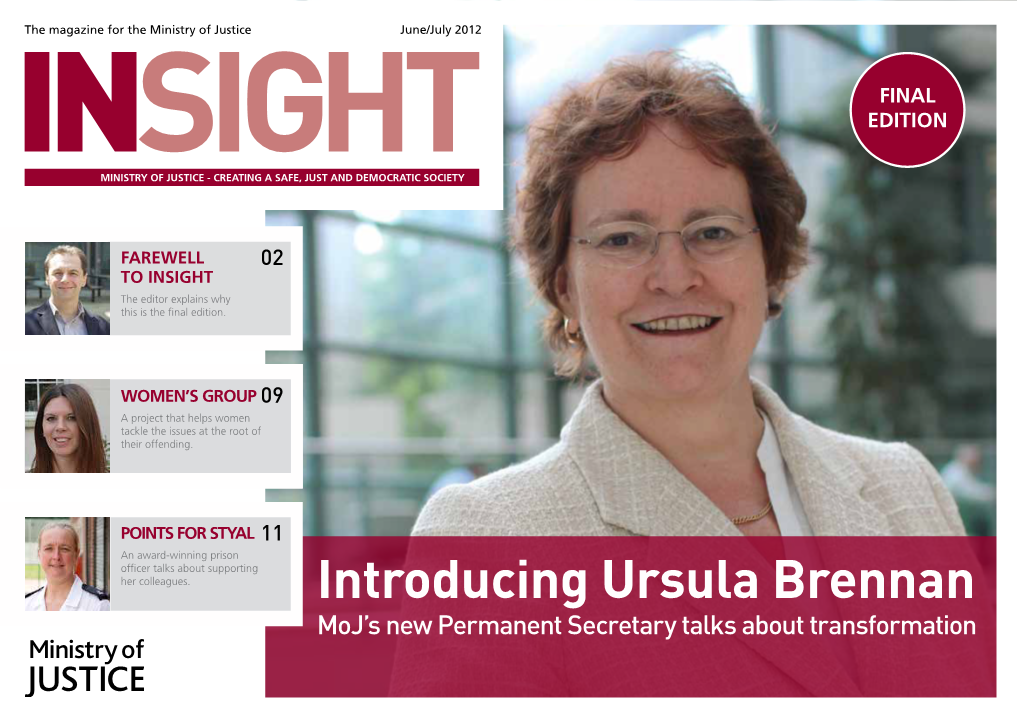 INSIGHT JUNE/JULY 2012 This Is the Final Edition