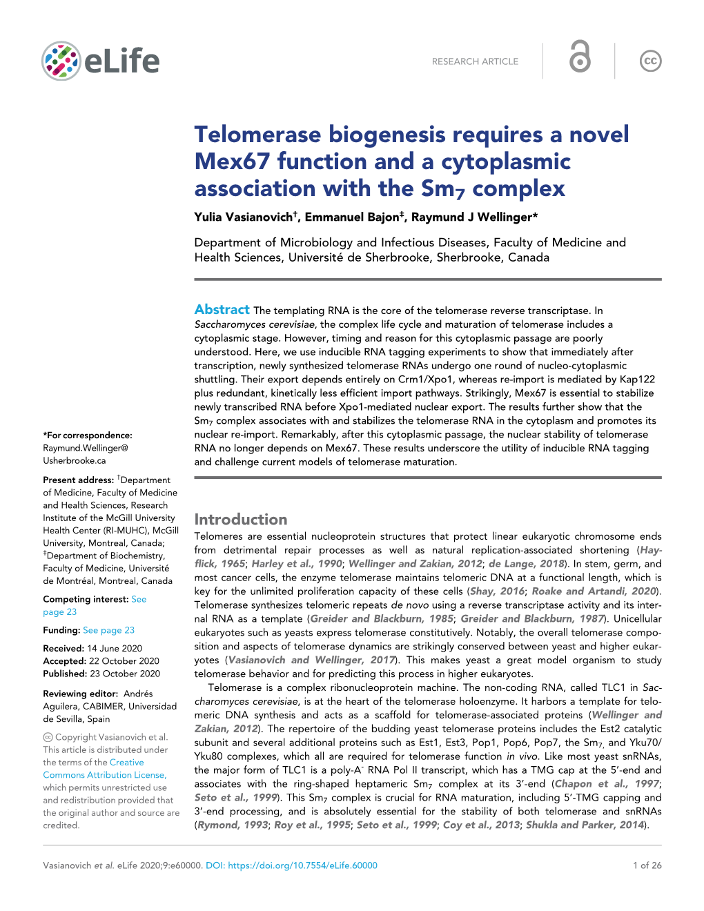 Telomerase Biogenesis Requires a Novel Mex67 Function and a Cytoplasmic Association with the Sm7 Complex Yulia Vasianovich†, Emmanuel Bajon‡, Raymund J Wellinger*