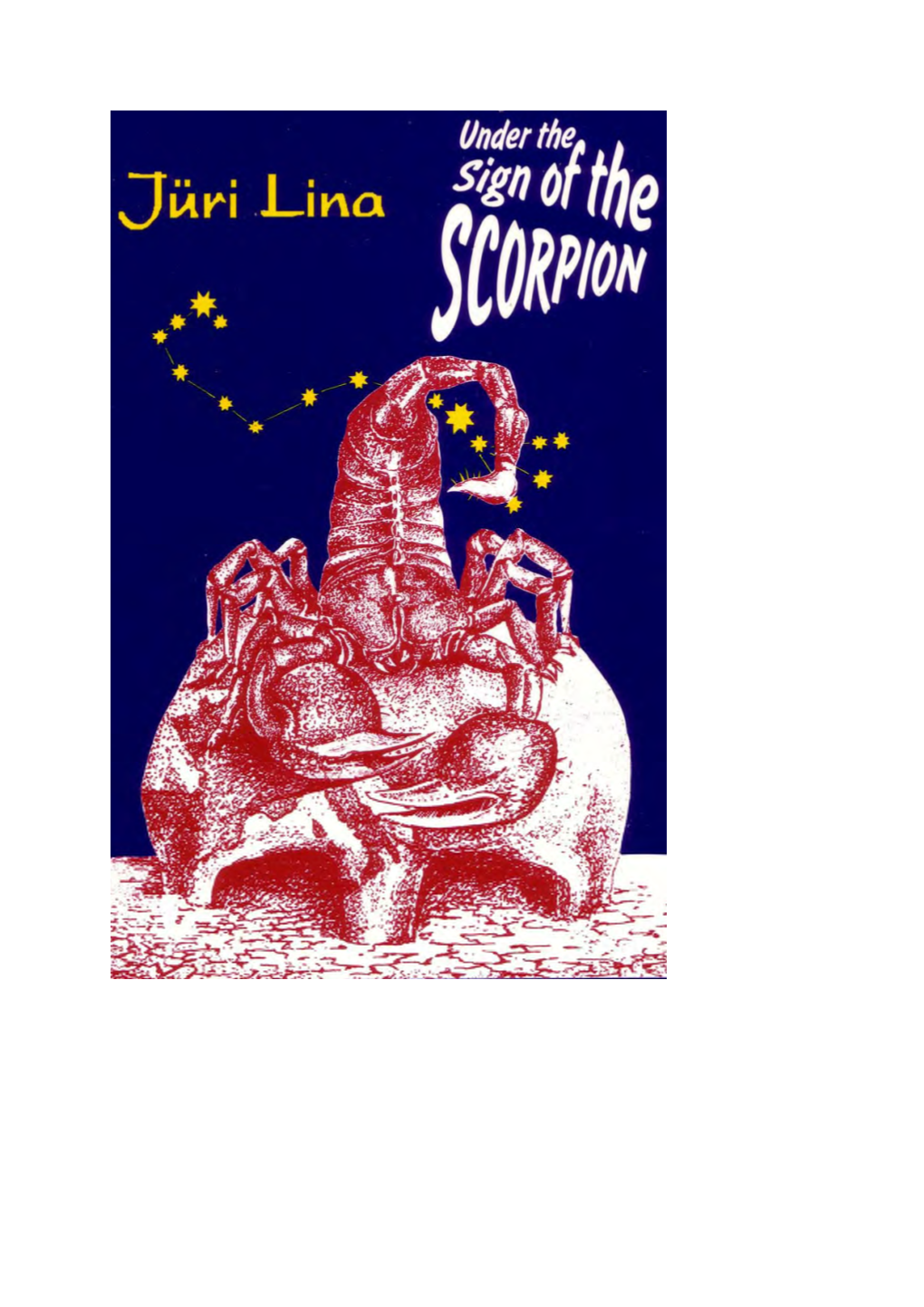 Under the Sign of the Scorpion", and Can Present an Enlarged Work to the Reader