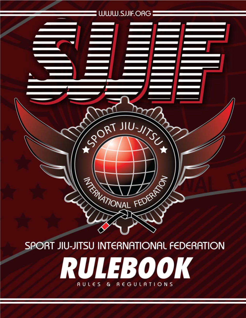 Sport Jiu-Jitsu International Federation Rules and Regulations Table of Contents