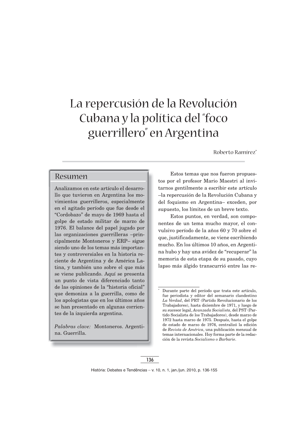 La Repercusión De La Revolución Cubana Y La Política Del “Foco Guerrillero” En Argentina