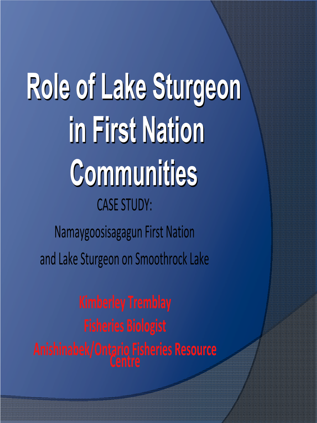 Role of Lake Sturgeon in First Nation Communities