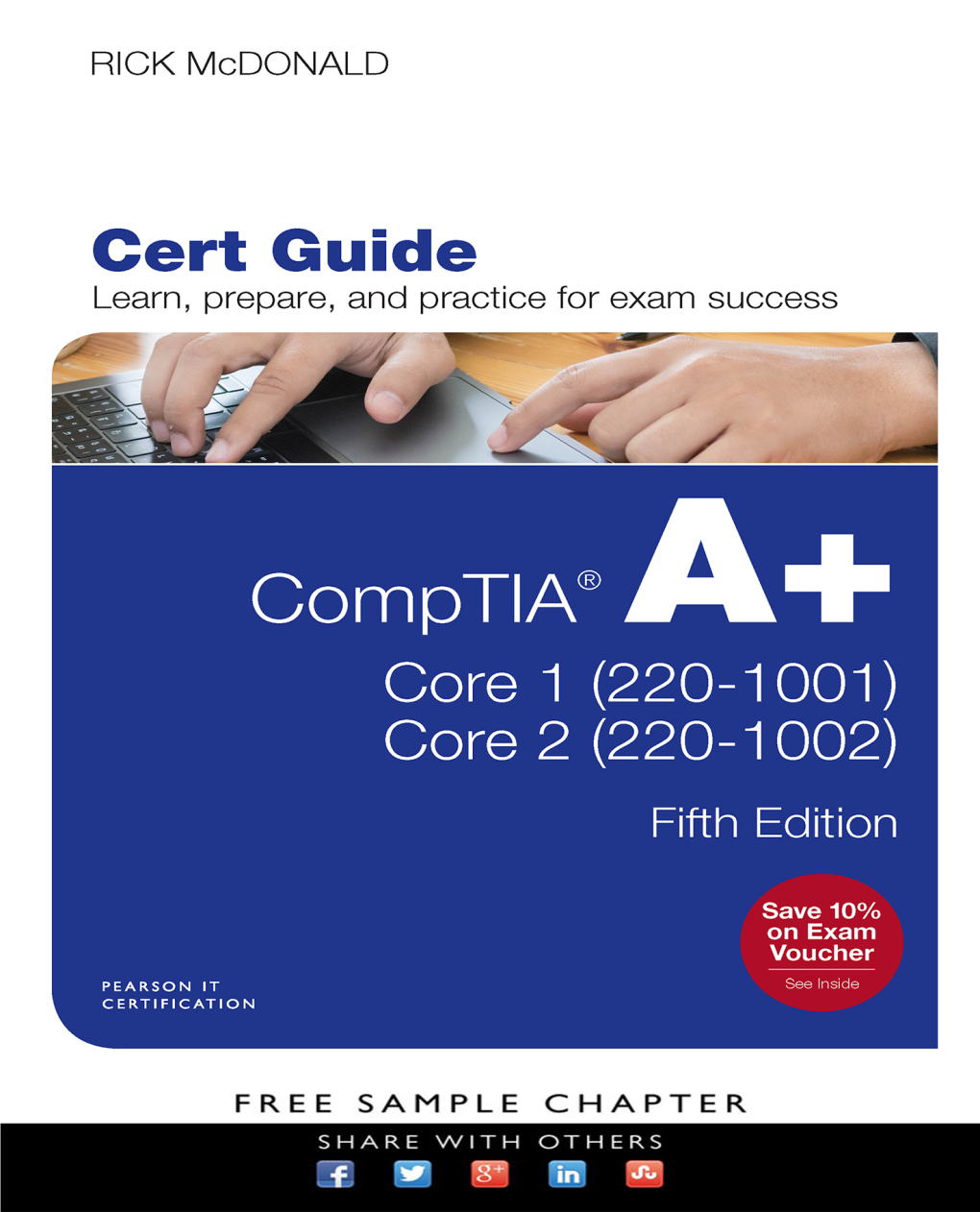 Comptia® A+ Core 1 (220-1001) and Core 2 (220-1002) Cert Guide Fifth Edition