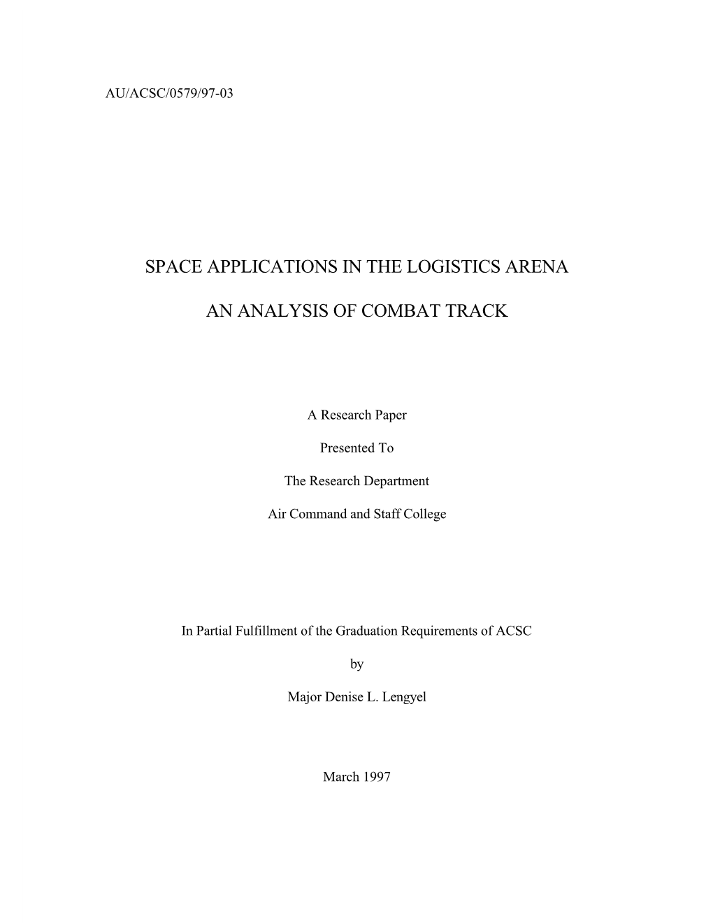 Space Applications in the Logistics Arena an Analysis of Combat Track