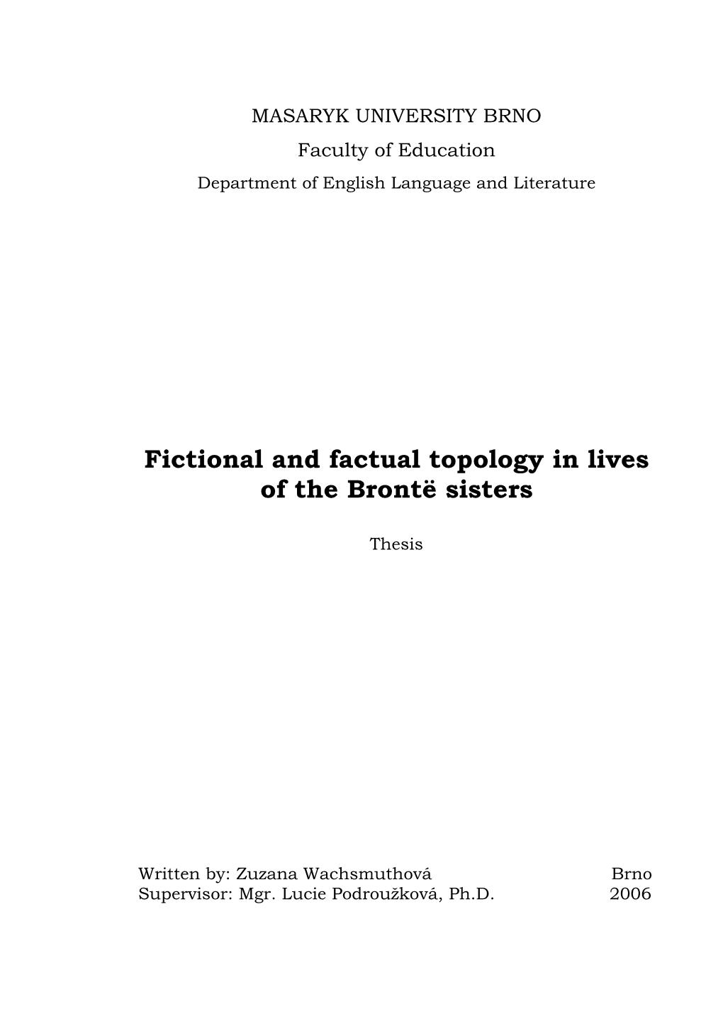 Fictional and Factual Topology in Lives of the Brontë Sisters