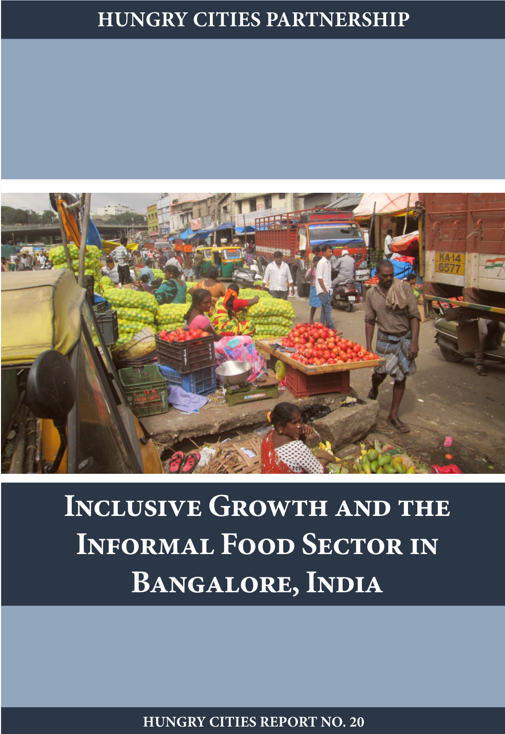 Inclusive Growth and the Informal Food Sector in Bangalore, India