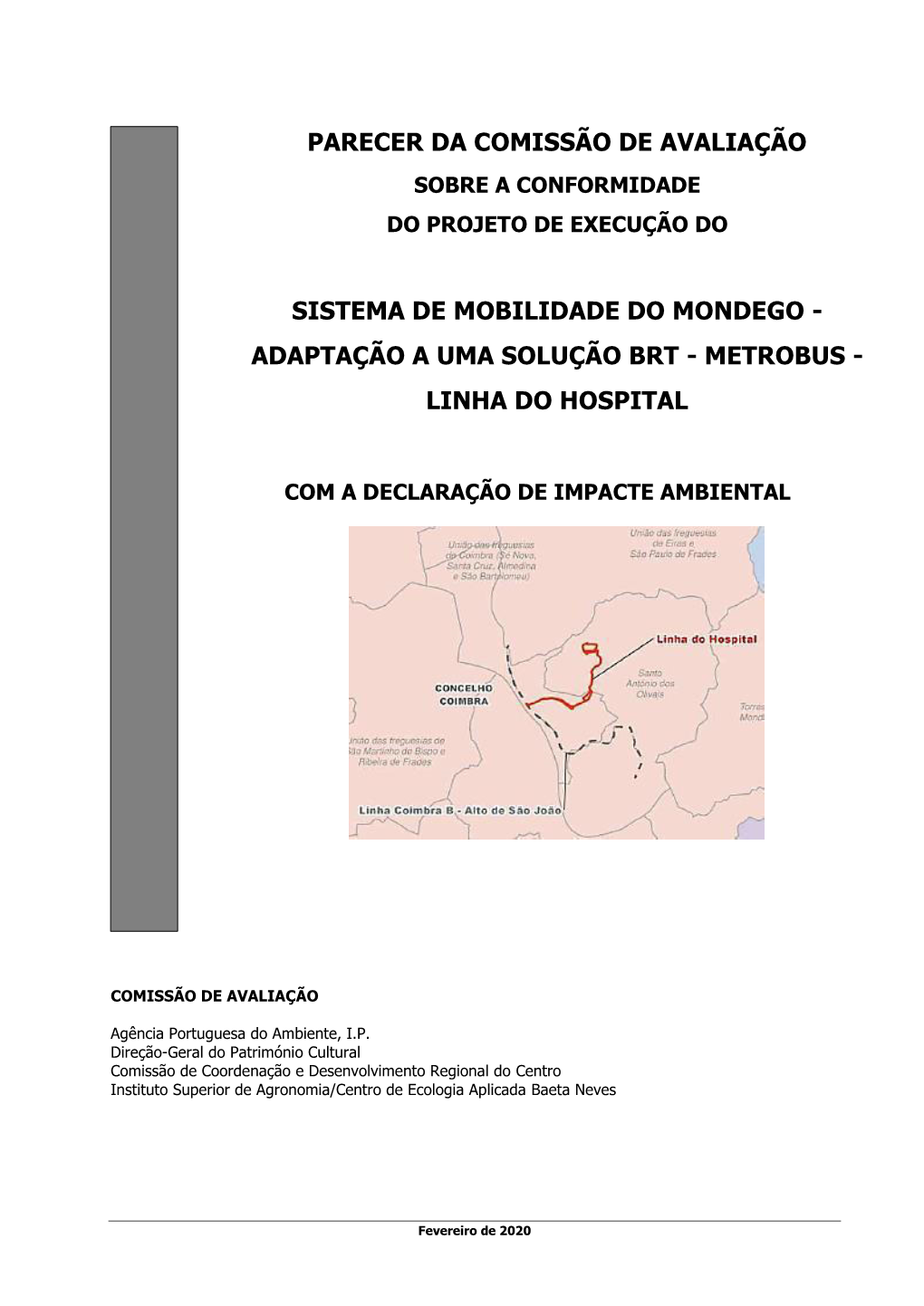 Sistema De Mobilidade Do Mondego - Adaptação a Uma Solução Brt - Metrobus - Linha Do Hospital