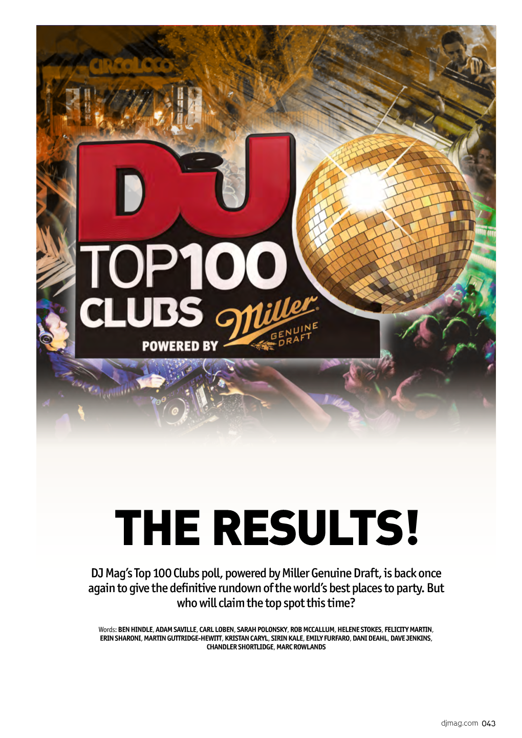 THE RESULTS! DJ Mag’S Top 100 Clubs Poll, Powered by Miller Genuine Draft, Is Back Once Again to Give the Definitive Rundown of the World’S Best Places to Party