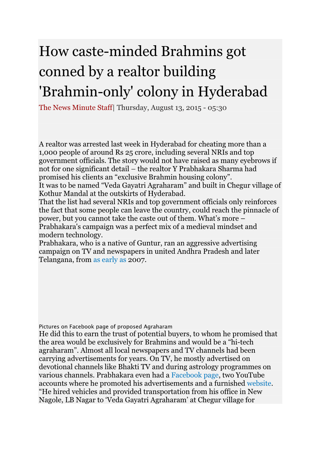 'Brahmin-Only' Colony in Hyderabad the News Minute Staff| Thursday, August 13, 2015 - 05:30