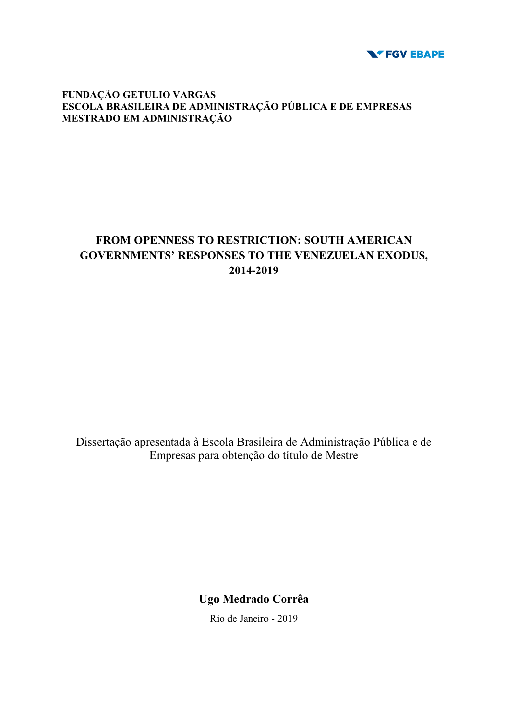 Dissertação Apresentada À Escola Brasileira De Administração Pública E De Empresas Para Obtenção Do Título De Mestre