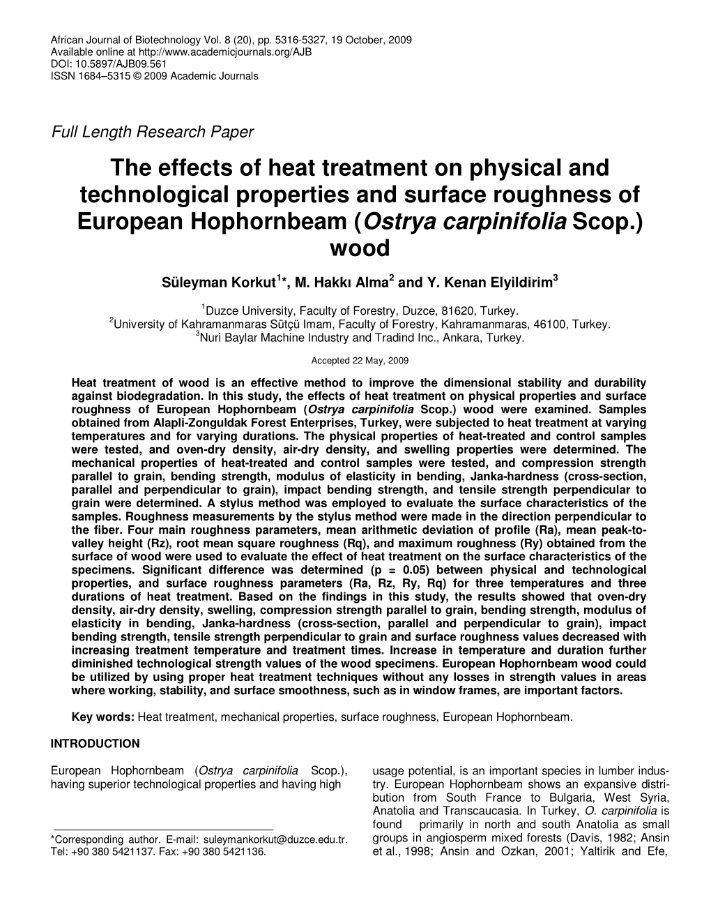 The Effects of Heat Treatment on Physical and Technological Properties and Surface Roughness of European Hophornbeam ( Ostrya Carpinifolia Scop.) Wood