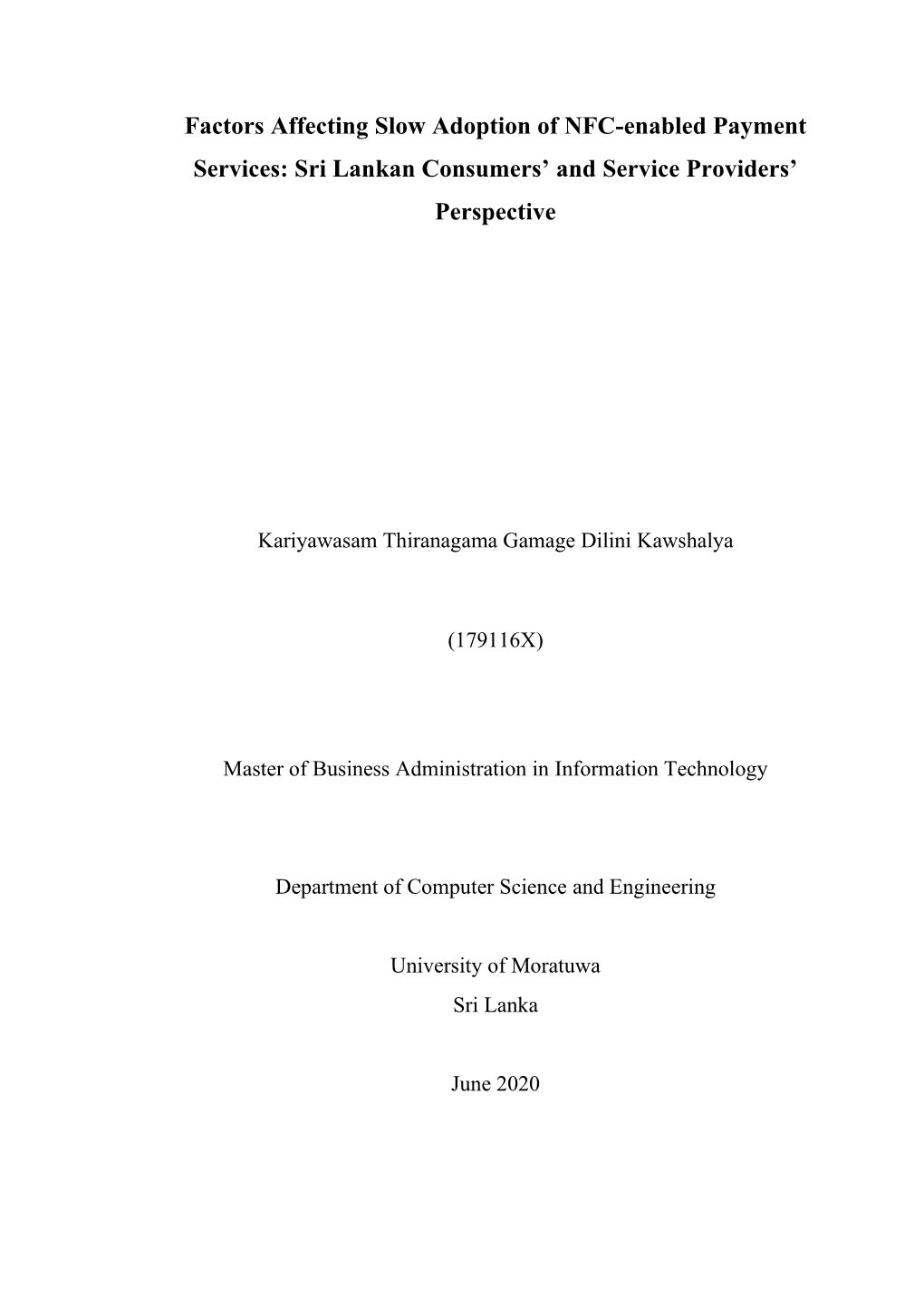 Factors Affecting Slow Adoption of NFC-Enabled Payment Services: Sri Lankan Consumers’ and Service Providers’ Perspective