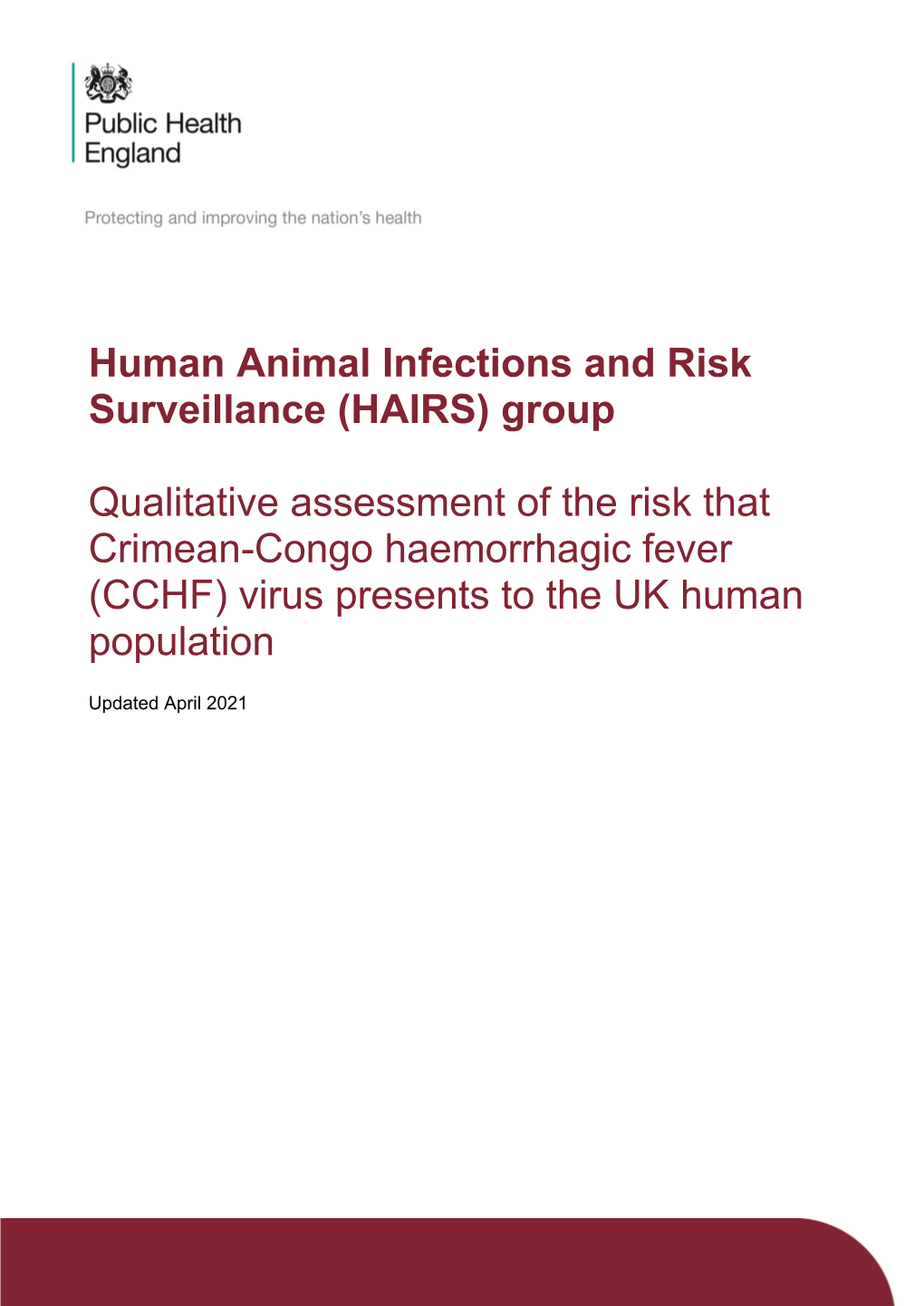 Qualitative Assessment of the Risk of CCHF Virus to the UK Population