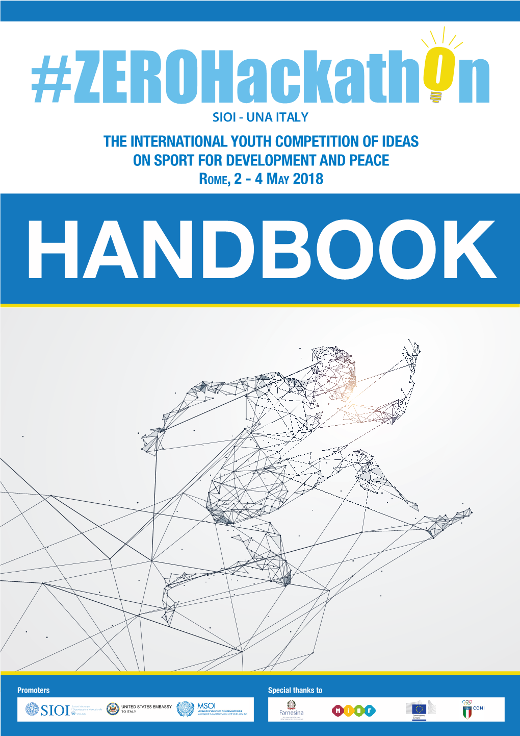 The International Youth Competition of Ideas on Sport for Development and Peace Rome, 2 - 4 May 2018 Handbook