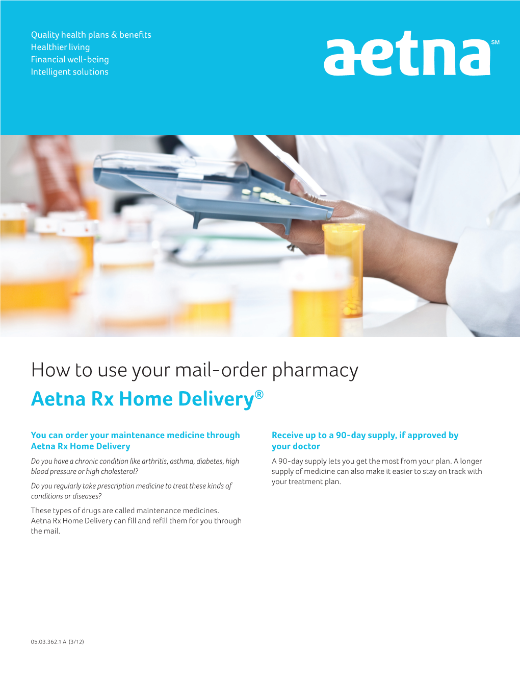 How to Use Your Mail-Order Pharmacy Aetna Rx Home Delivery®