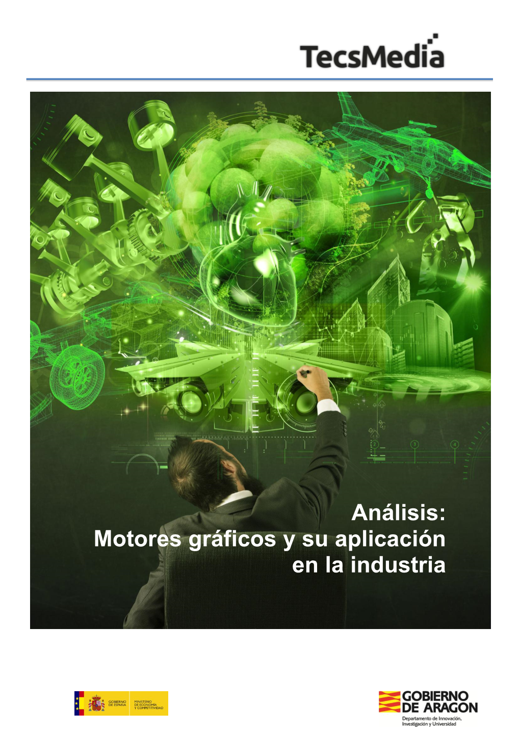 Análisis: Motores Gráficos Y Su Aplicación En La Industria