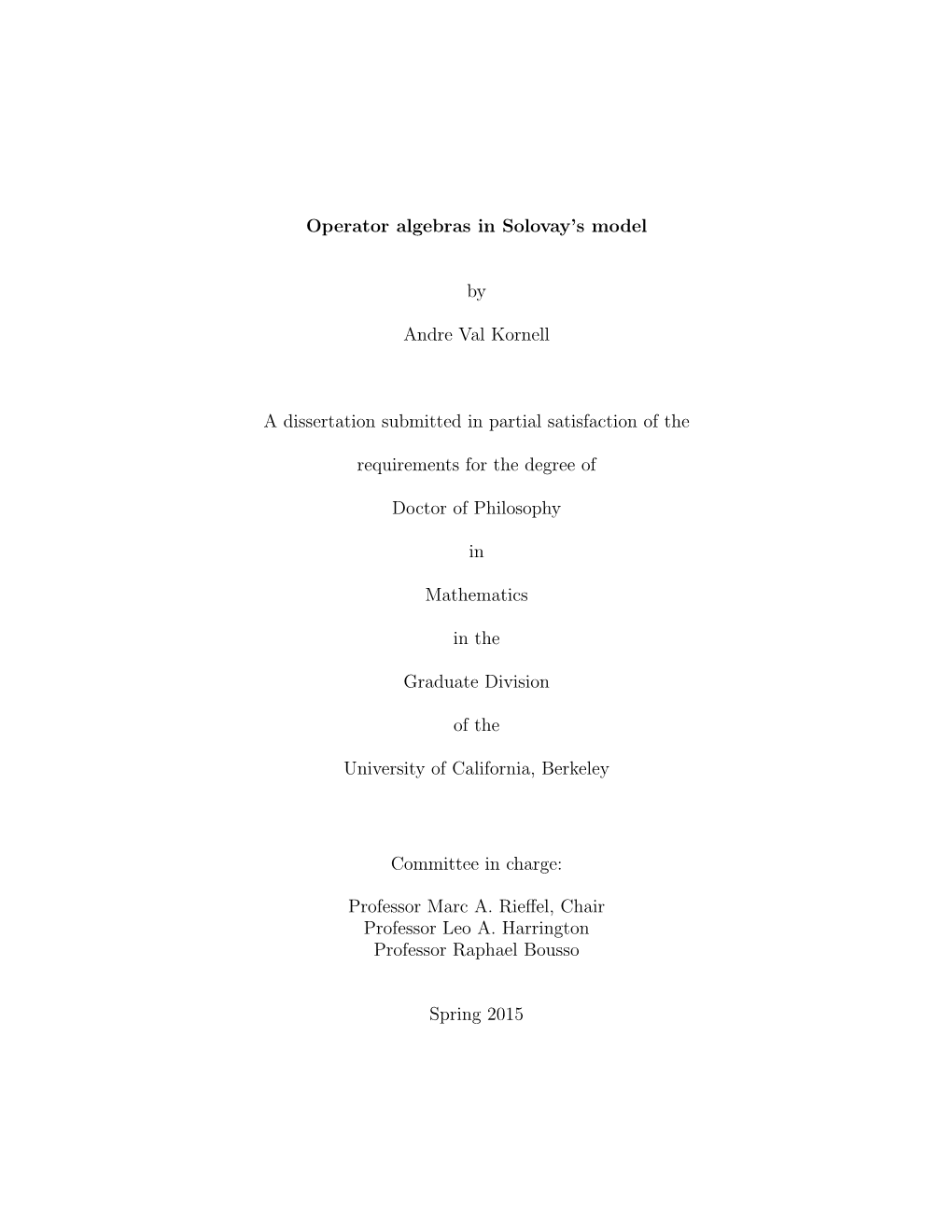 Operator Algebras in Solovay's Model by Andre Val Kornell a Dissertation