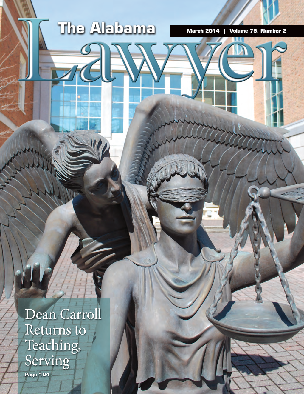 Dean Carroll Returns to Teaching, Serving Page 104 66824-1 ALABAR Lawyer 3/7/14 1:56 PM Page 86
