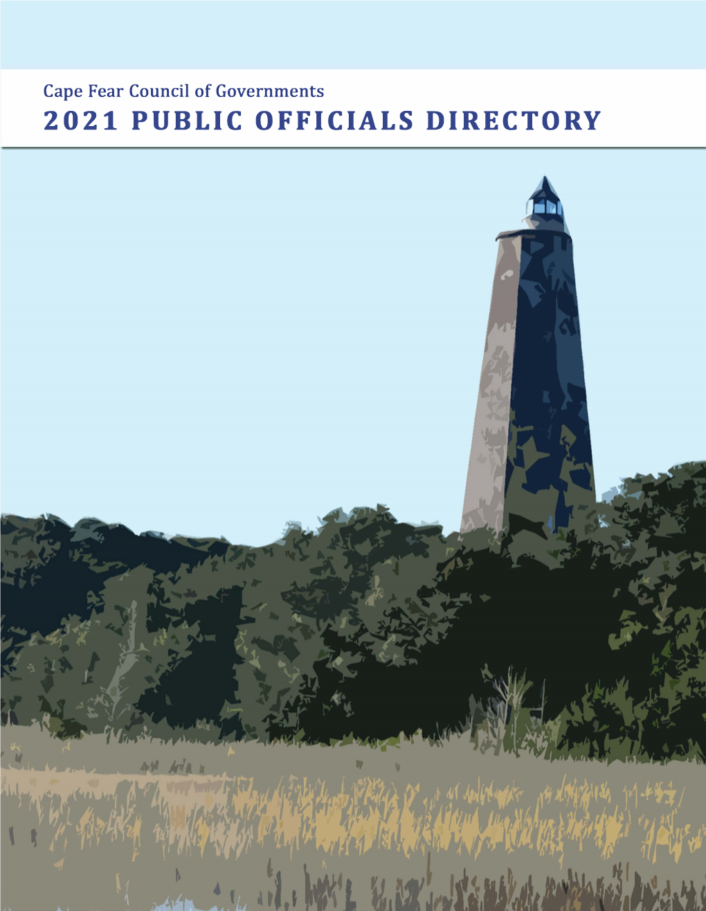 2021 PUBLIC OFFICIALS DIRECTORY Cover Photo by Daralyn Spivey, Village of Bald Head Island Clerk