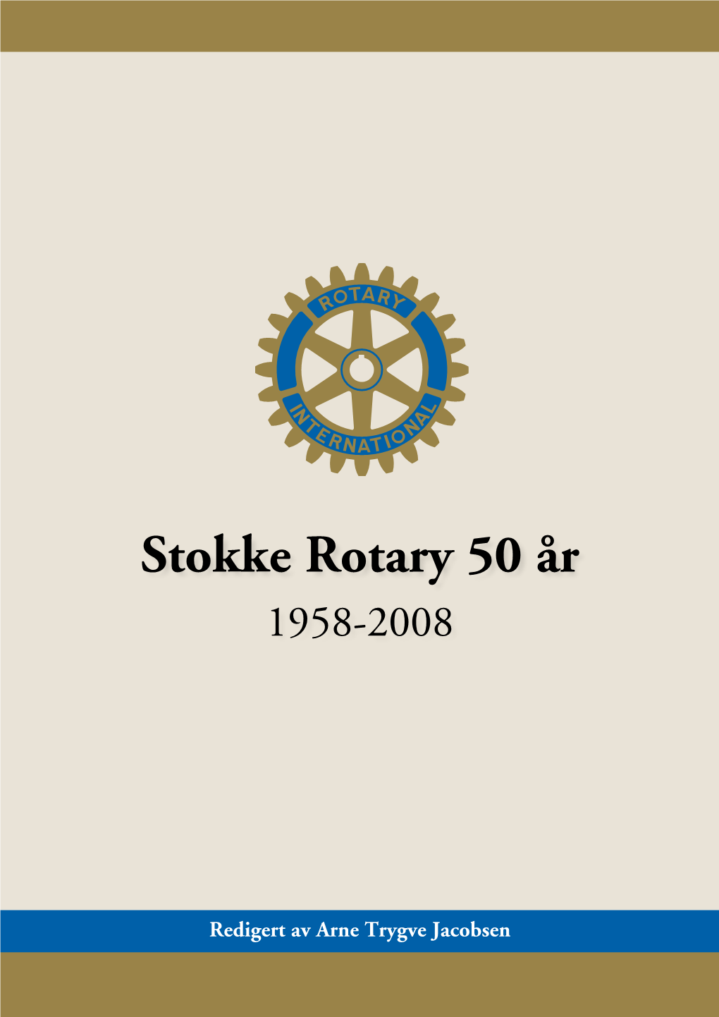 Stokke Rotary 50 År 1958-2008