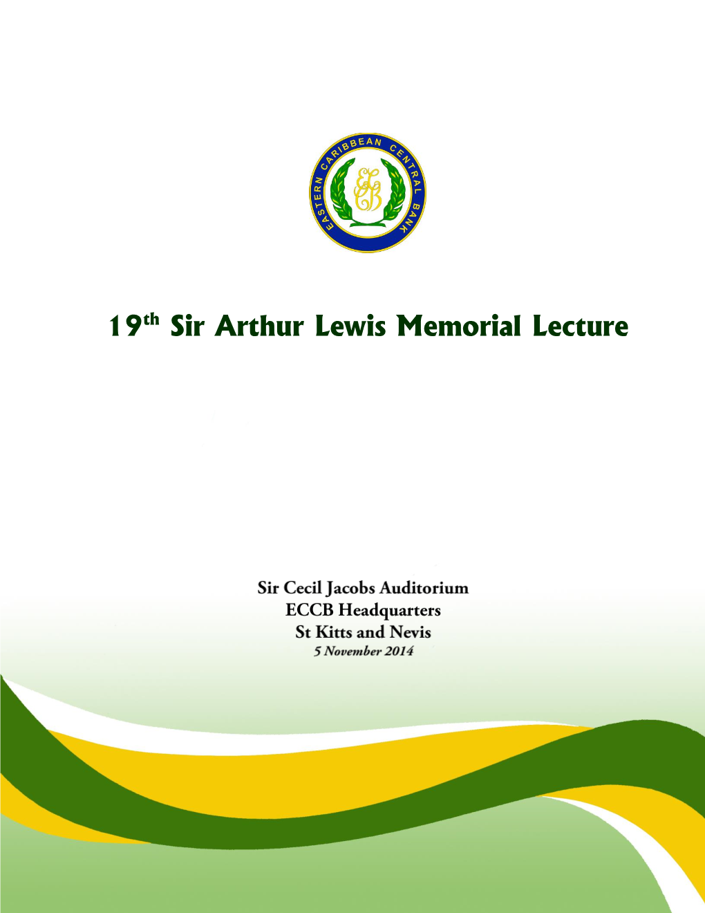 Sir Arthur Lewis Memorial Lecture