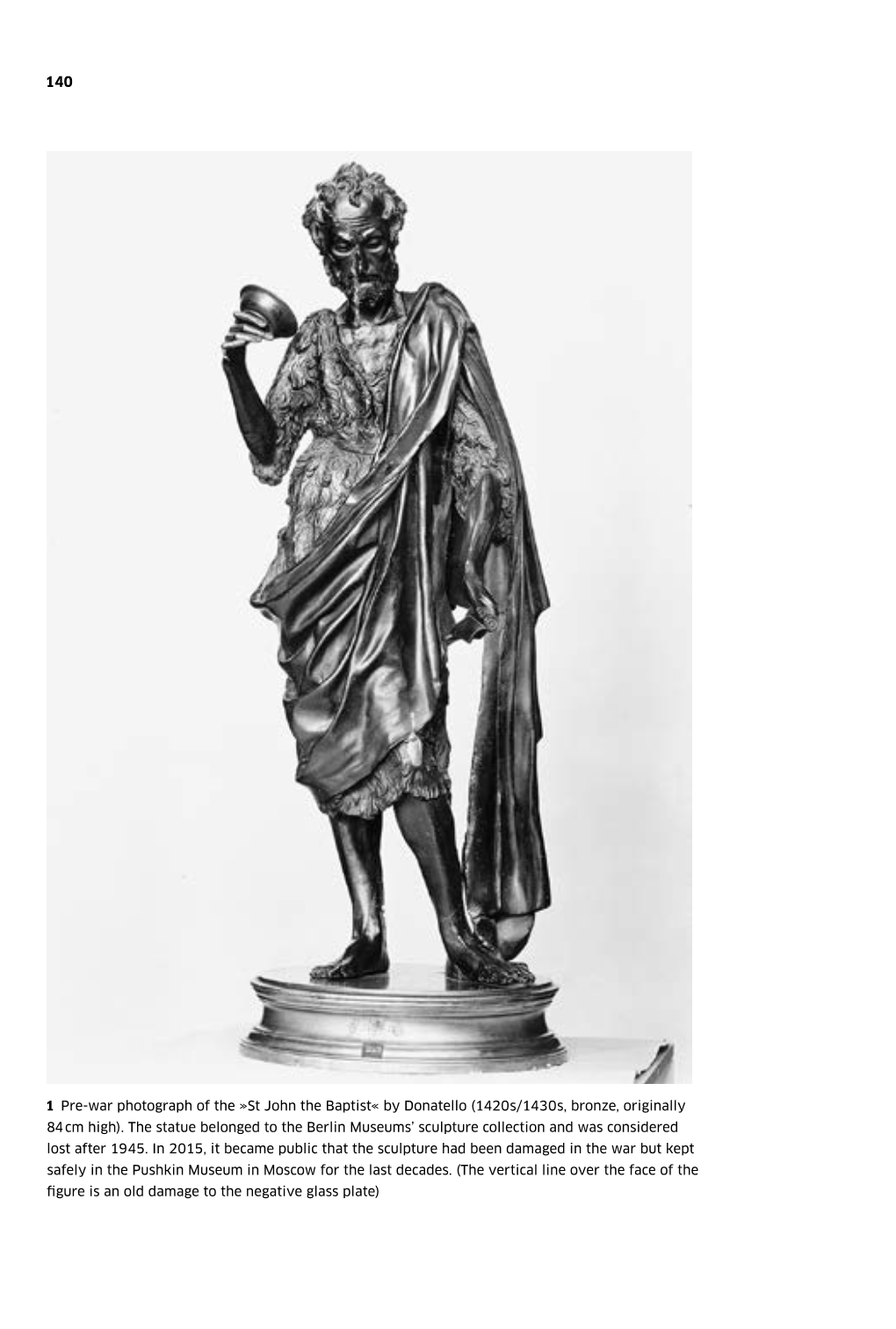 1 Pre-War Photograph of the »St John the Baptist« by Donatello (1420S/1430S, Bronze, Originally 84 Cm High). the Statue Belong