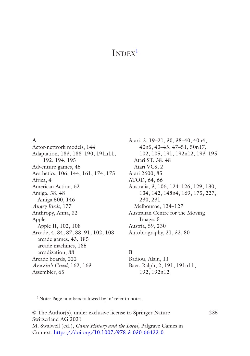 235 © the Author(S), Under Exclusive License to Springer Nature Switzerland AG 2021 M. Swalwell (Ed.), Game History and The