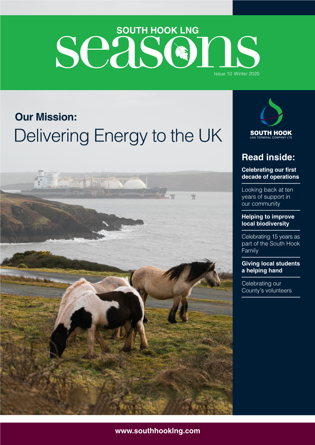 Delivering Energy to the UK Read Inside: Celebrating Our First Decade of Operations