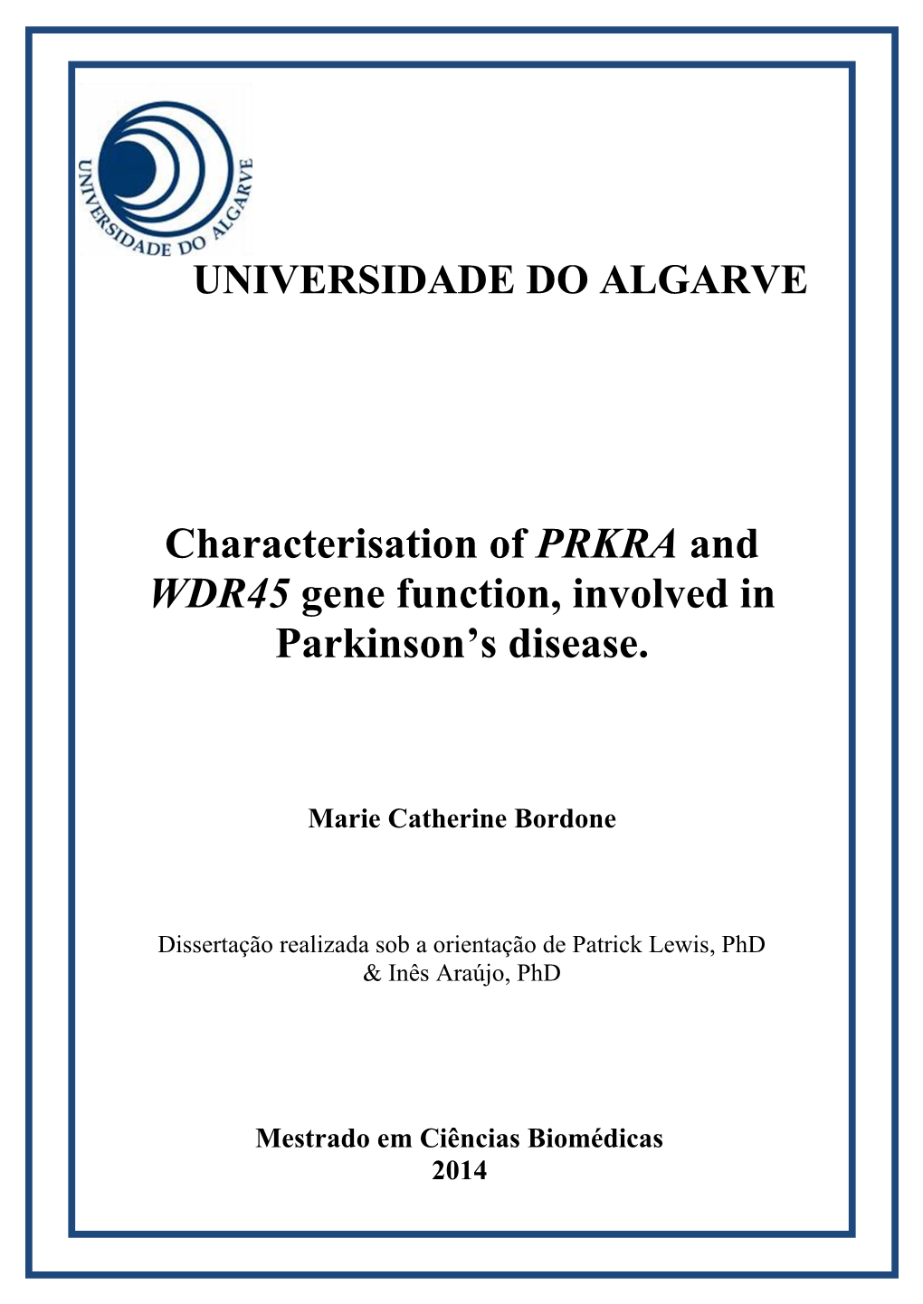 Characterisation of PRKRA and WDR45 Gene Function, Involved in Parkinson’S Disease